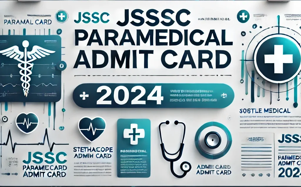 JSSC Paramedical Admit Card 2024