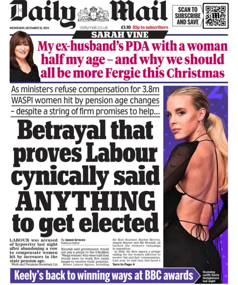 The main headline on the front page of the Daily Mail reads: "Betrayal that proves Labour cynically said ANYTHING to get elected"