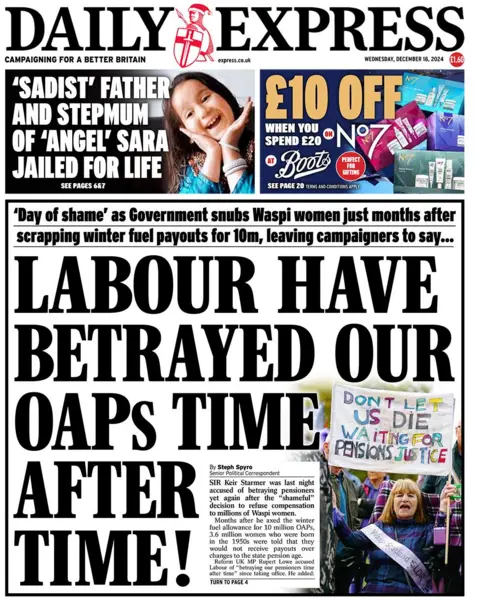 The main headline on the front page of the Daily Express reads: "Labour betrayed our OAPs time after time"