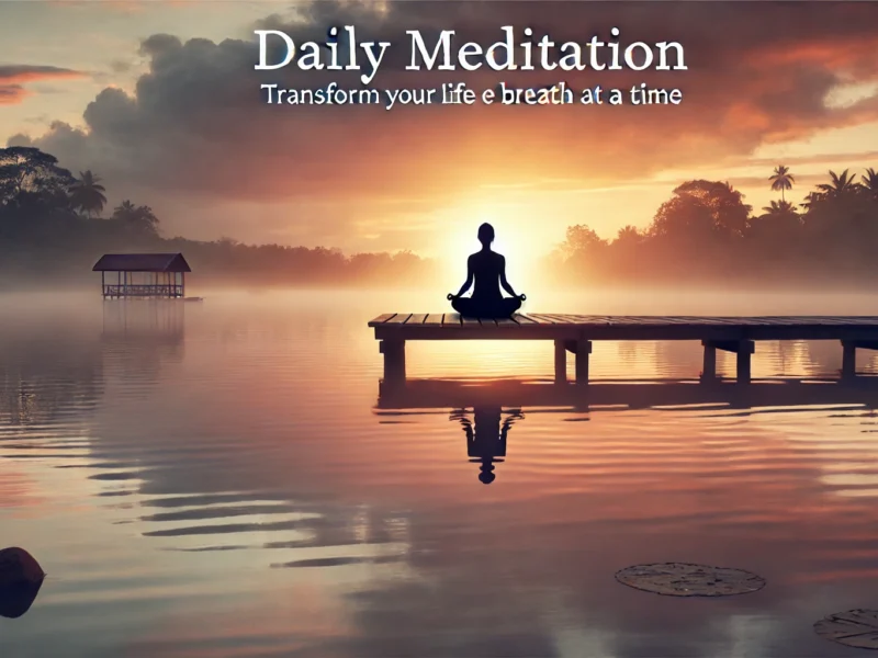 Banner showing a tranquil sunrise over a peaceful lake with a person meditating on a wooden dock, symbolizing the serenity and benefits of daily meditation